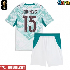 Portugal Joao Neves #15 Bortatröja Barn VM 2026 Kortärmad (+ Korta byxor)