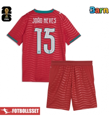 Portugal Joao Neves #15 Hemmatröja Barn VM 2026 Kortärmad (+ Korta byxor)