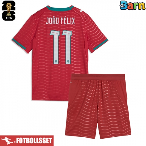 Portugal Joao Felix #11 Hemmatröja Barn VM 2026 Kortärmad (+ Korta byxor)
