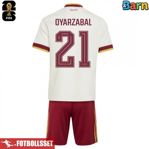 Spanien Mikel Oyarzabal #21 Bortatröja Barn VM 2026 Kortärmad (+ Korta byxor)